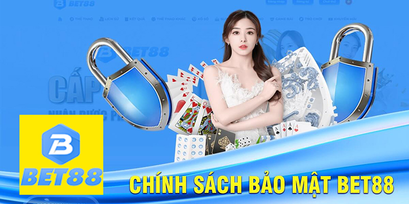 chinh-sach-bao-mat-bet88