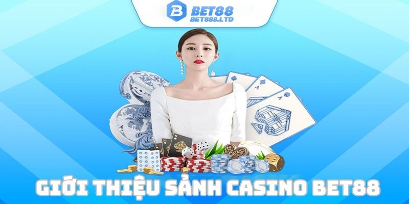 thong-tin-sanh-casino-bet88
