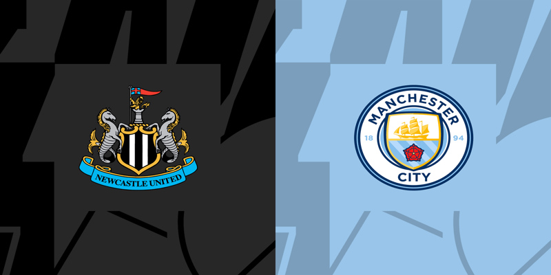 Màn đối đầu giữa Newcastle vs Man City dự đoán sẽ có nhiều bàn thắng